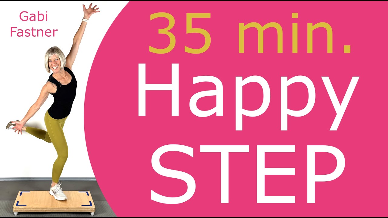 🤗 35 min. Happy Step | easy Cardio-Workout mit ca. 4000 Schritten, 300 Kcal verbrennen