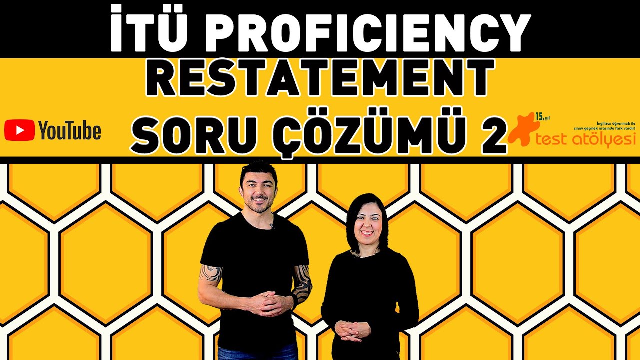 İTÜ PROFICIENCY - RESTATEMENT SORU ÇÖZÜMÜ 2