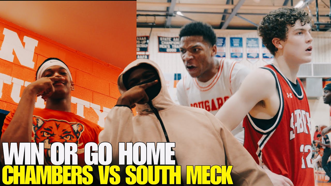 WIN OR GO HOME. CHAMBERS VS SOUTH MECK