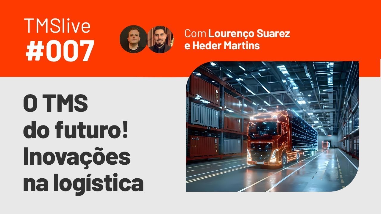 O TMS do futuro! Inovações na logística | TMSlive #007