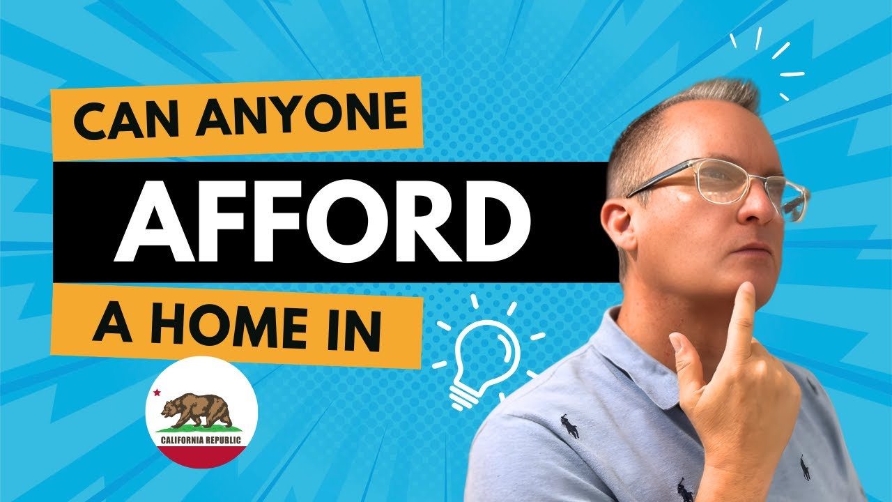 Can Anyone Still Afford a Home in California?