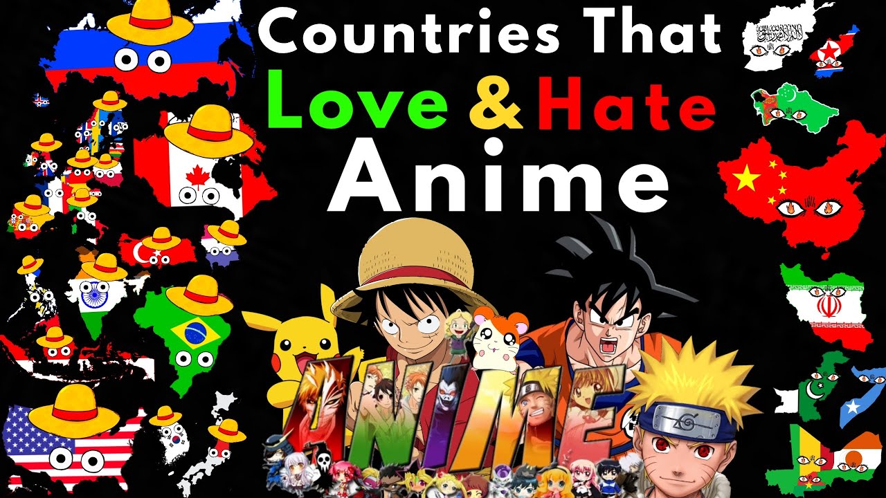 Countries That Love/Hate Anime (New Data)