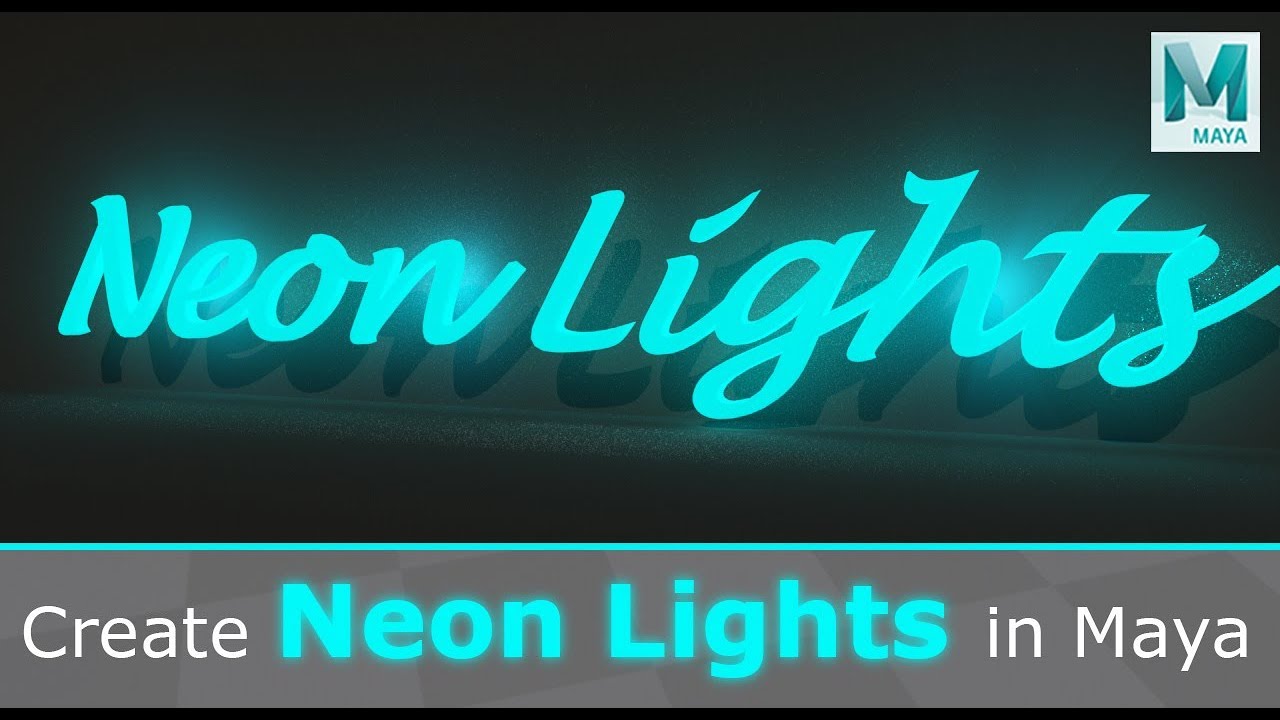 Create Neon Lights in Maya 2019