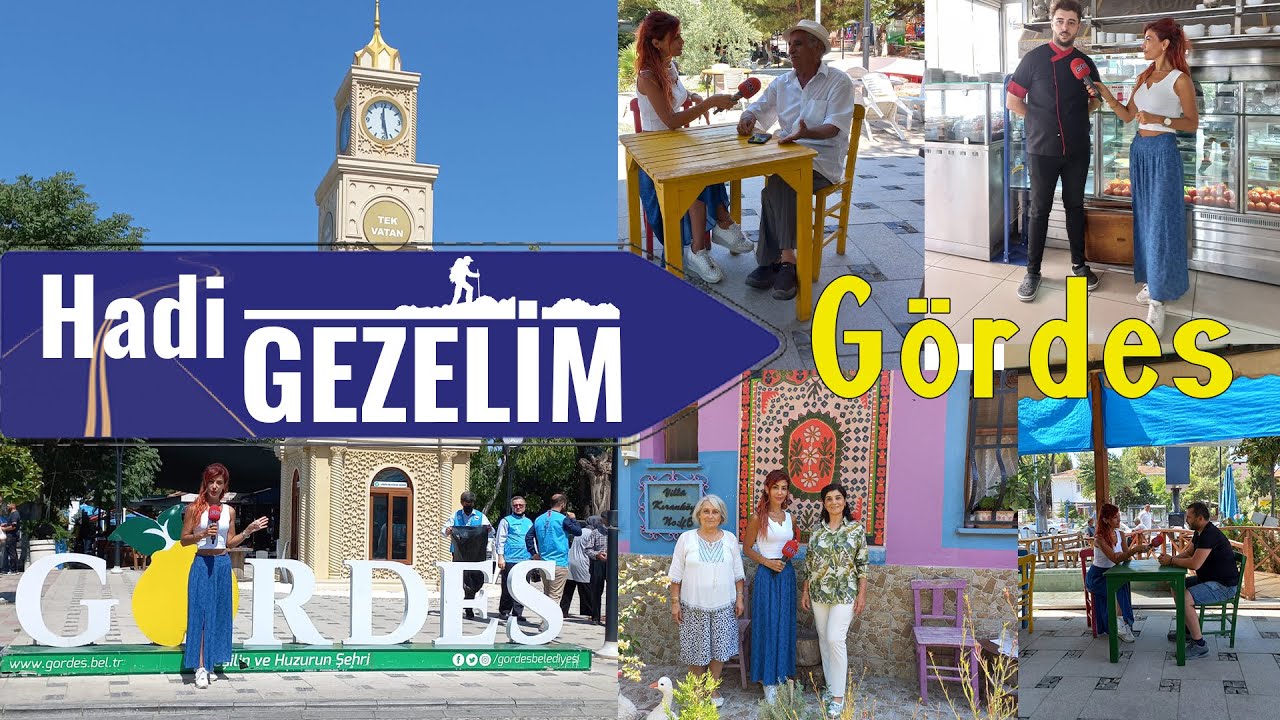 Hadi Gezelim - Gördes