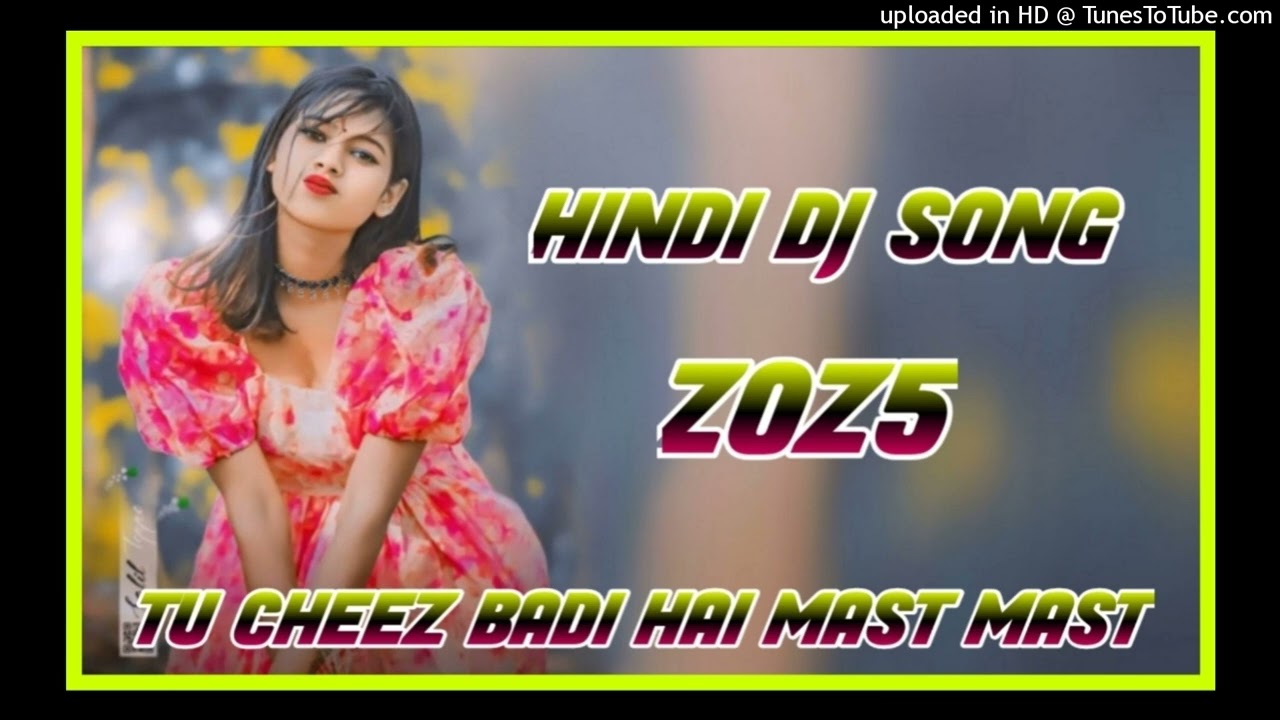 Tu Cheez Badi Hai Mast Mast || New Hindi Dj Song 2025 || New Santali Dj Song 2025 || Dj Shiva Babu