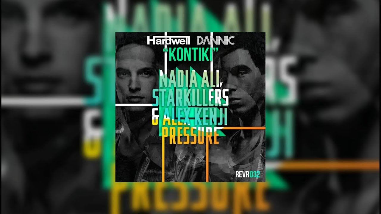 Kontiki vs Pressure (Hardwell Mashup)...