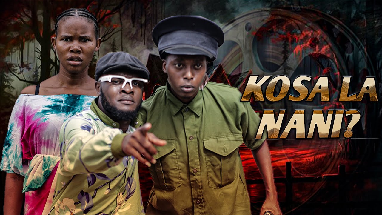 KOSA LA NANI🤷‍♂️  PART [ 2 ] STARRING #NYAU