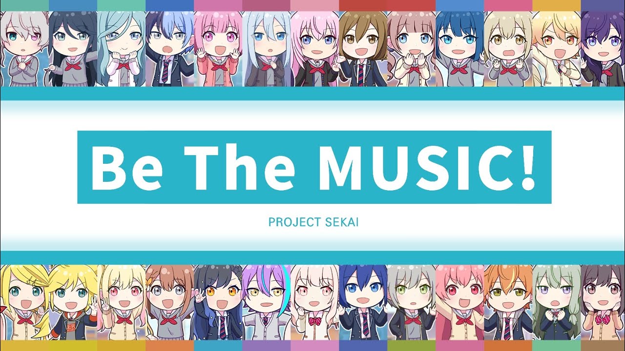[프로세카] Project SEKAI 「Be The MUSIC!」 세카이 full ver 한글 가사 (プロセカ/Be The MUSIC!)