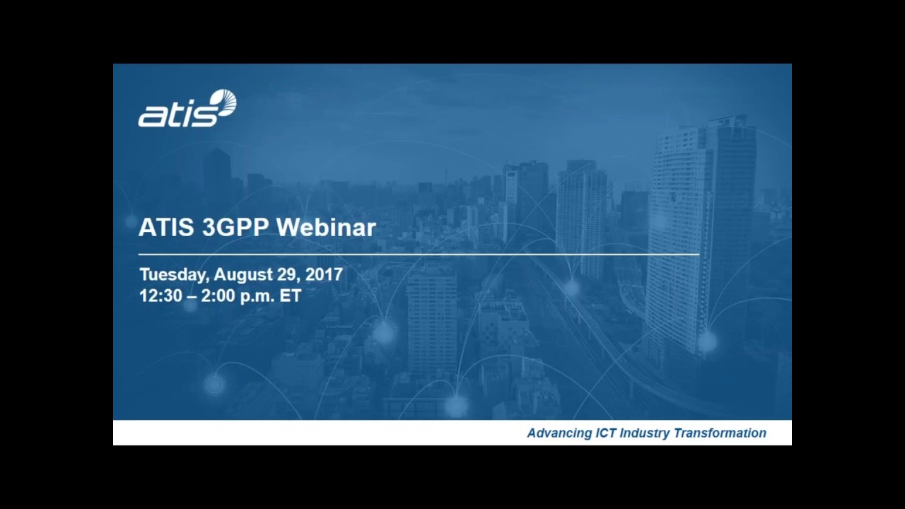 ATIS 3GPP Webinar