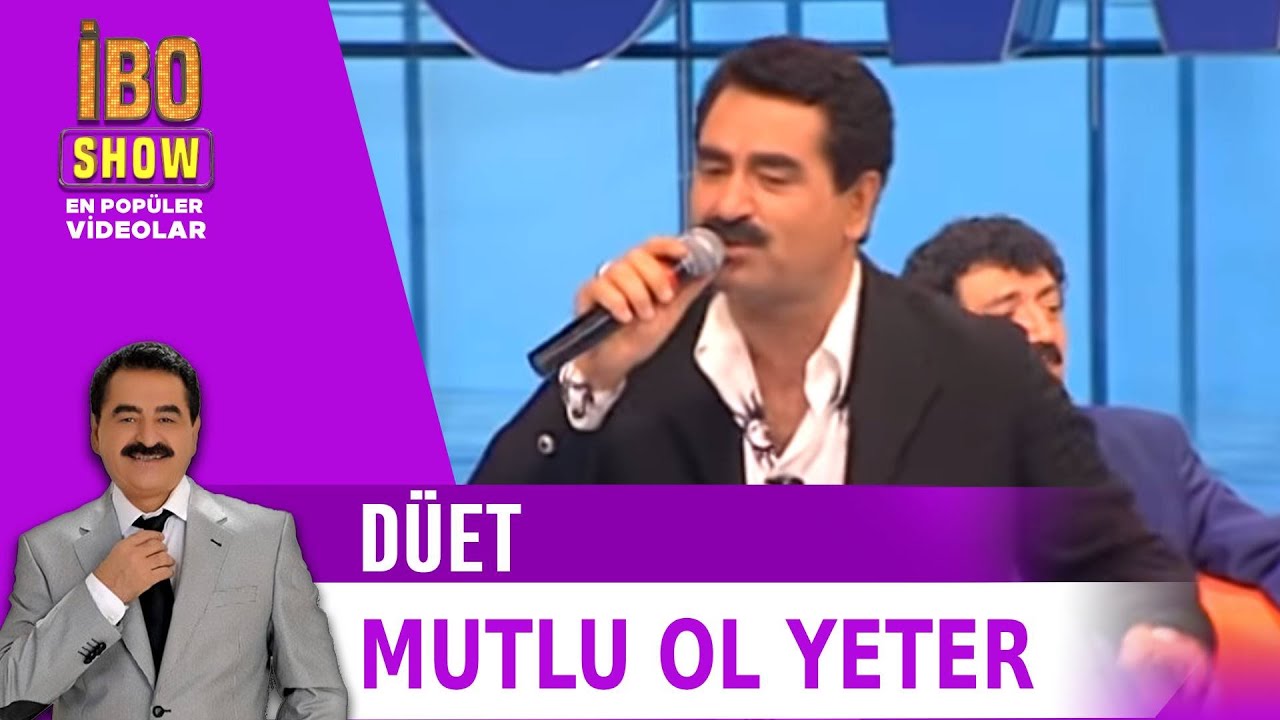 Mutlu Ol Yeter - İbrahim Tatlıses Ve Müslüm Gürses Düet - Canlı Performans