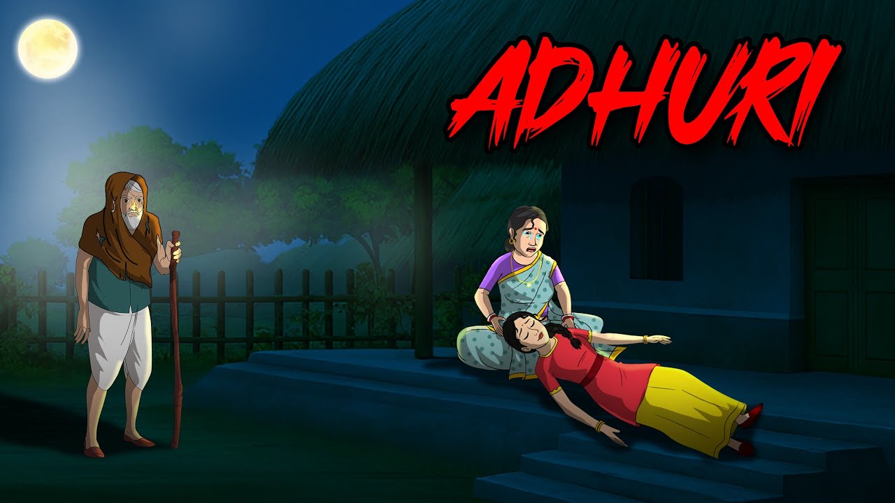अधूरी | Adhuri Horror Story | Hindi Kahaniya | Hindi Stories | Hindi Horror Story