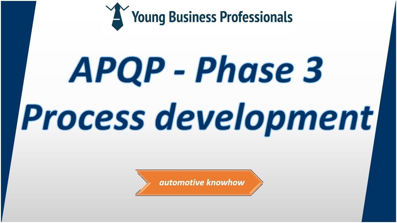 APQP Phase 3 - Process development phase