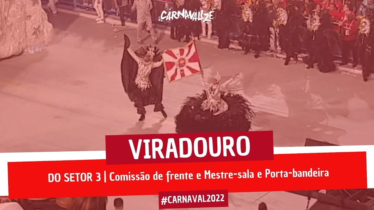 VIRADOURO 2022 EM 4K | Comissão de Frente + Casal de Mestre-Sala e Porta-Bandeira - Desfile Oficial