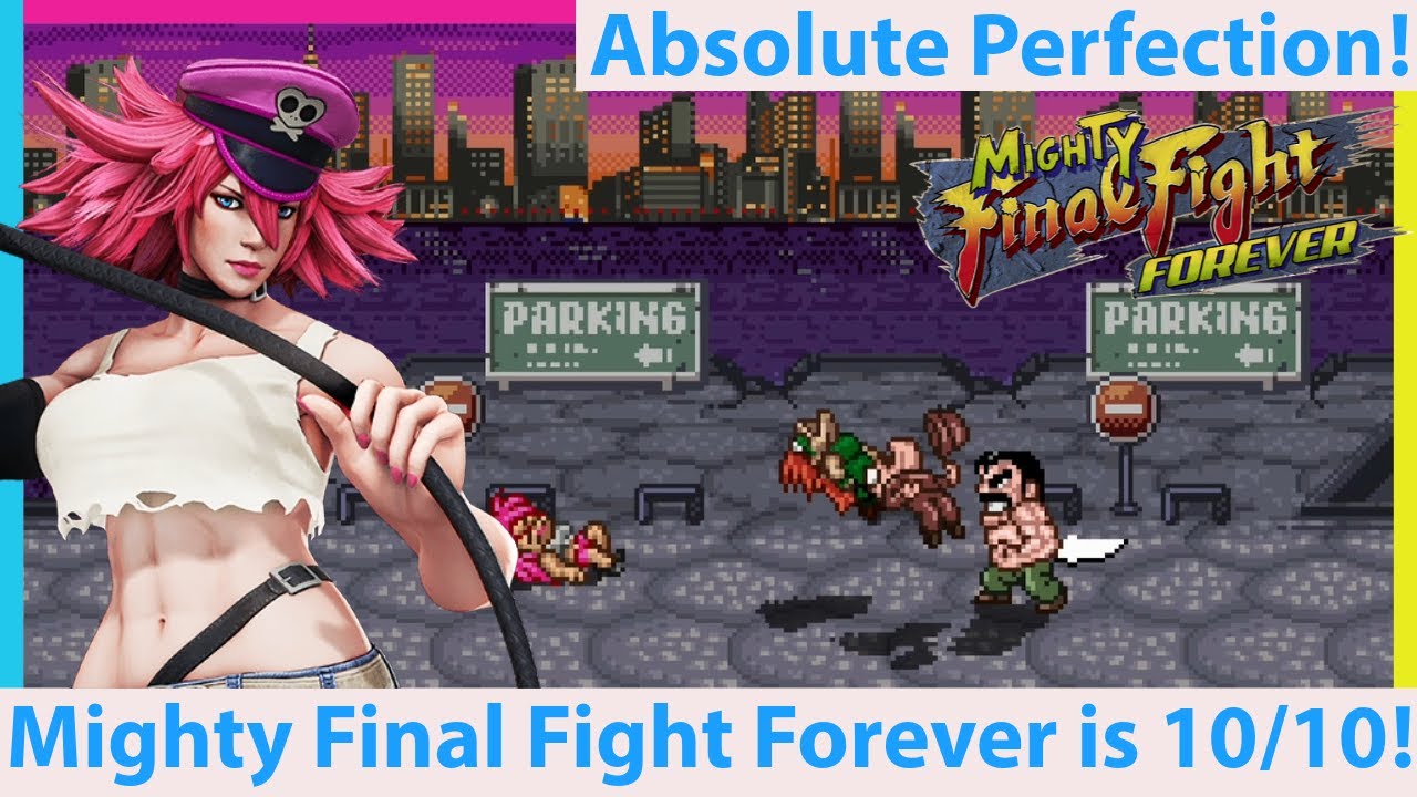 Mighty Final Fight Forever is Perfect! And You NEED to Play It!