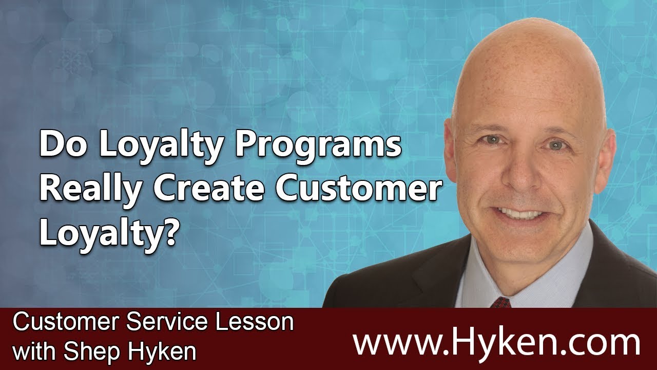 Do Loyalty Programs Really Create Loyalty? - Customer Service Lesson