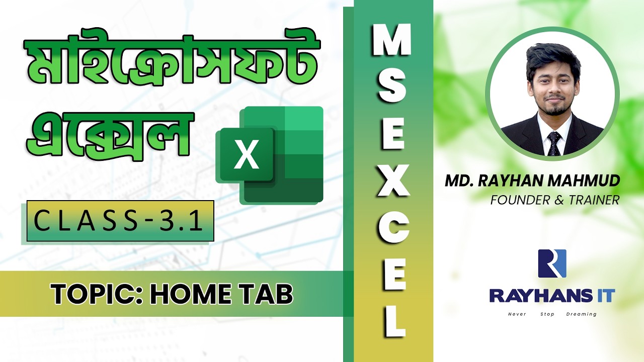 Microsoft Excel | Class-3.1 | Home Tab | Course Support Video | Rayhans IT