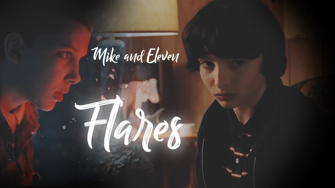 Mike and El// Flares