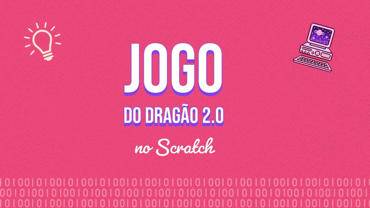 Criando Jogo do Dragão no Scratch (2.0)
