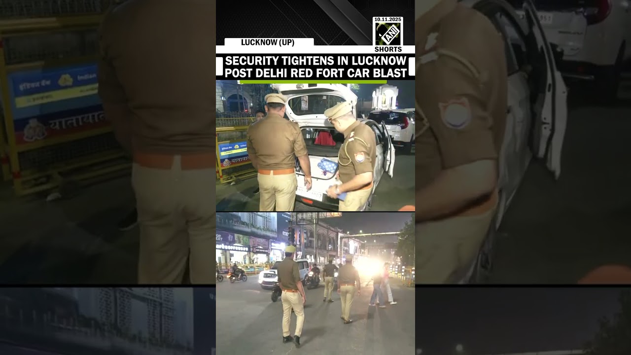 Delhi Red Fort Blast: Security tightens in Lucknow after blast at Delhi Red fort metro gate