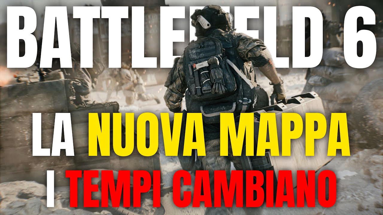 BATTLEFIELD 6 ► PARLIAMO DELLA NUOVA MAPPA - I Tempi Stanno Cambiando💔