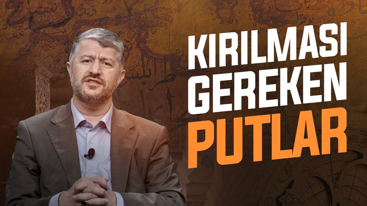 Kırılması Gereken Putlar | Muhammed Emin Yıldırım