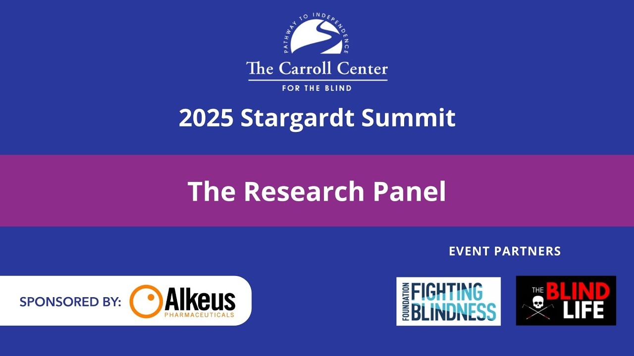 2025 Stargardt Summit Part 3 [The Research Panel]
