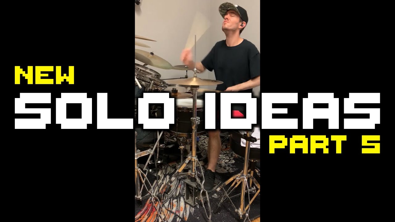New Drum Solo Ideas (Part 5)