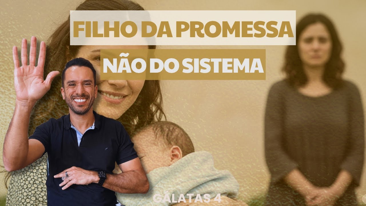 Galatas 4 Explicado — Não mais escravos, Filhos de Deus