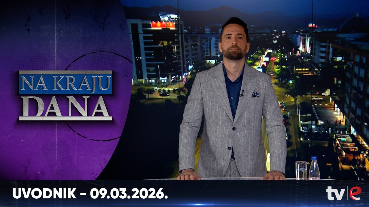 Emisija: Na kraju dana - Uvodnik - 09.03.2026.