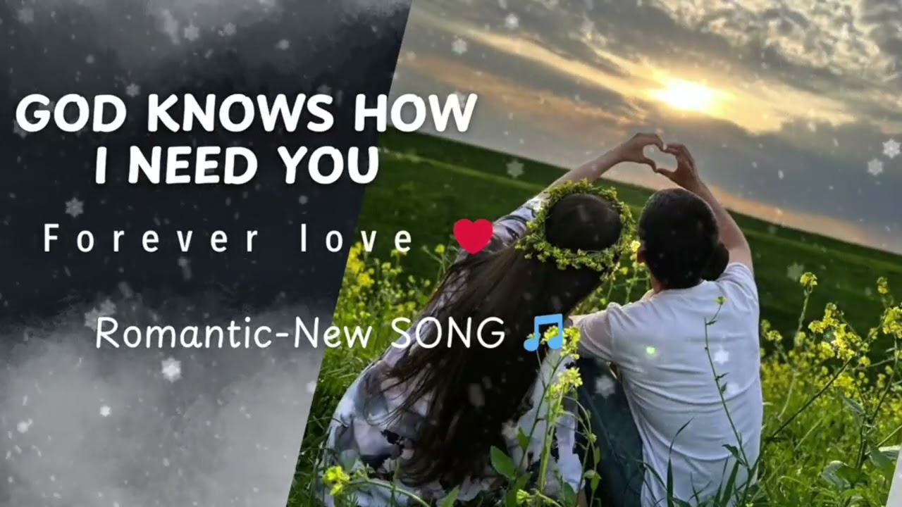 3cs -God Knows How I Need You 💖 | Sweet & Deep Romantic Song