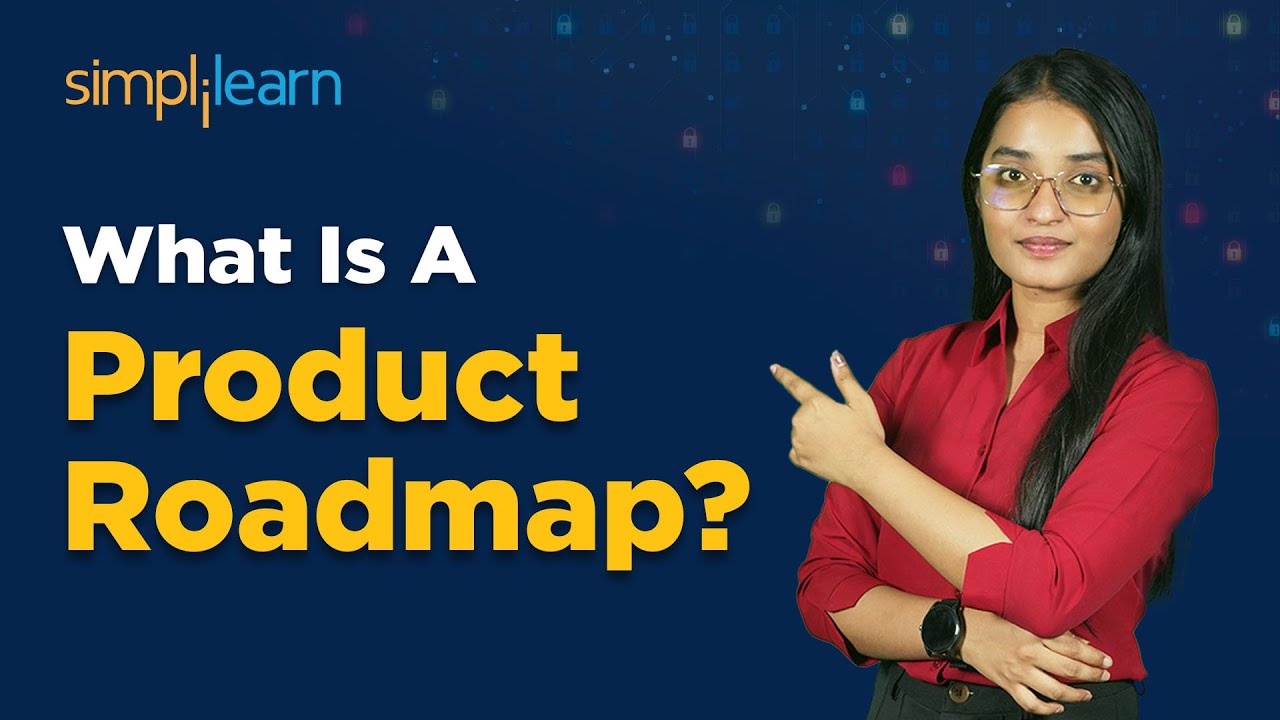 What Is A Product Roadmap? | How To Build A Product Roadmap? | Product Roadmap 2026| Simplilearn