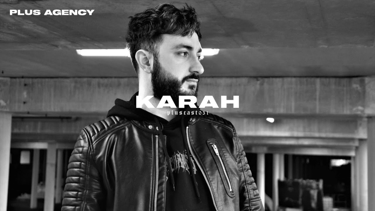 PLUSCAST #051 - KARAH