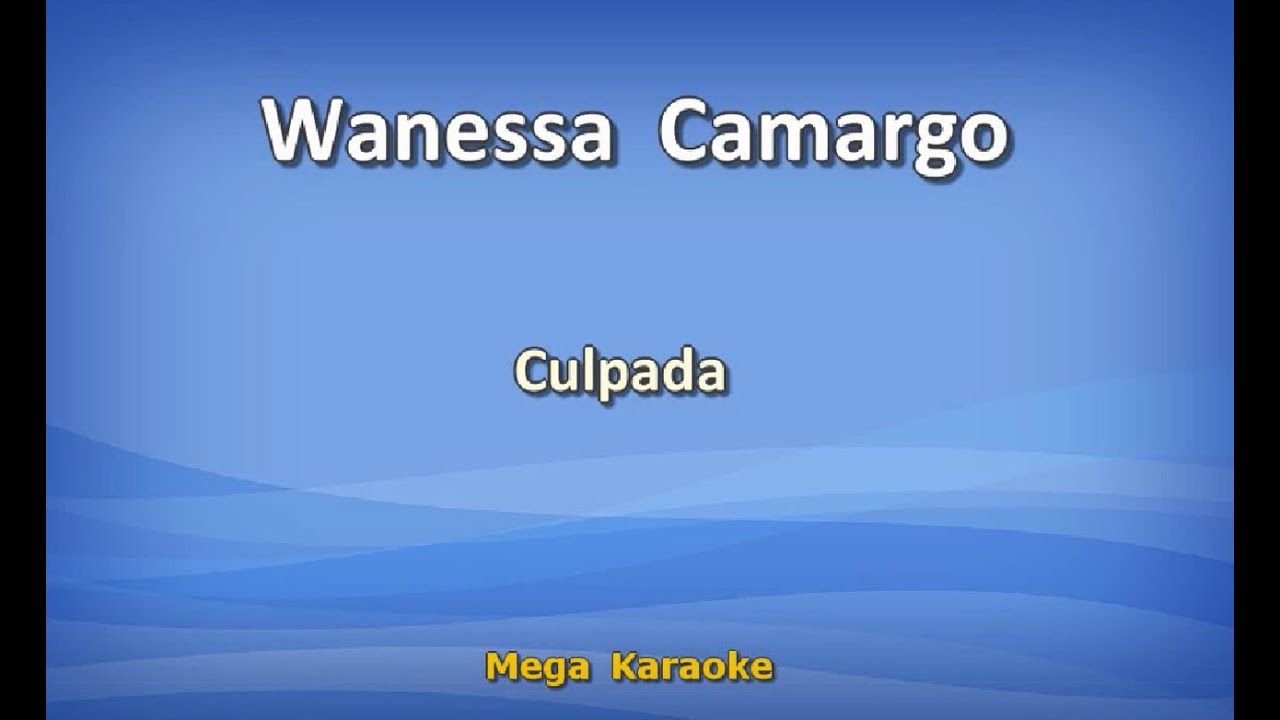 Culpada - Wanessa Camargo | Karaoke