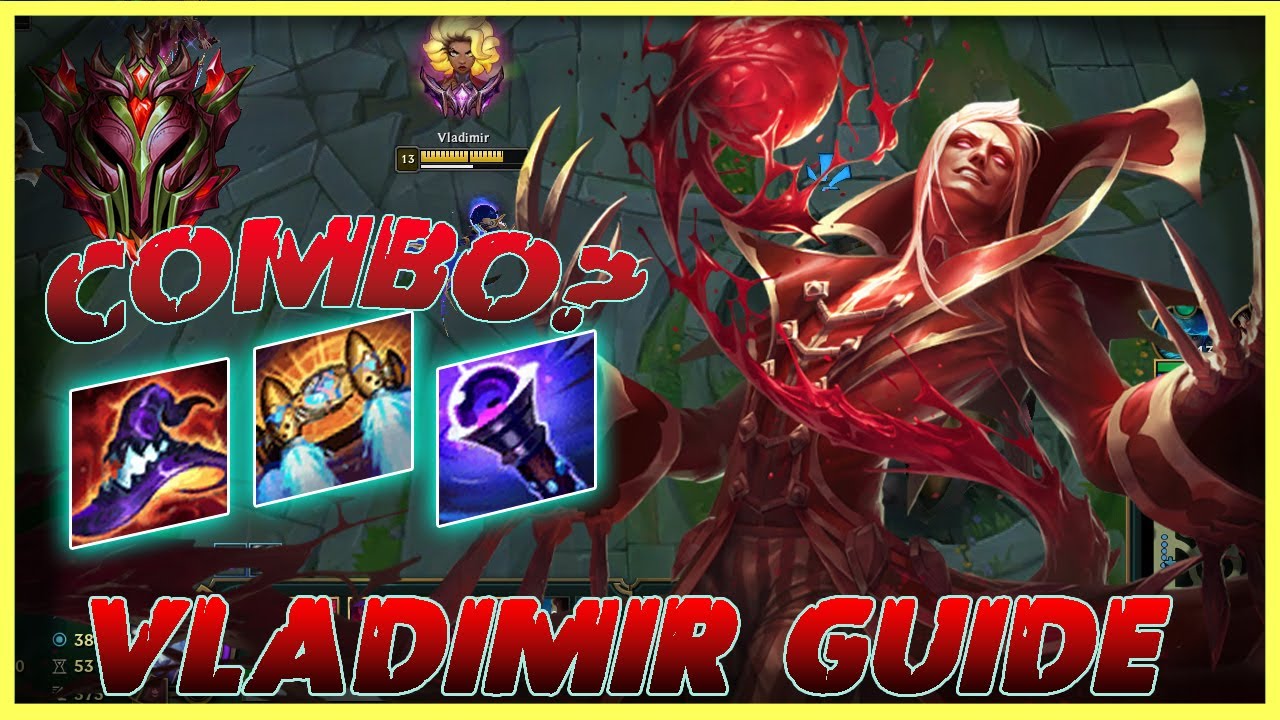 VLADIMIR GUIDE S11 - BEST BUILD AND COMBOS VLADIMIR -  Lol Carry All