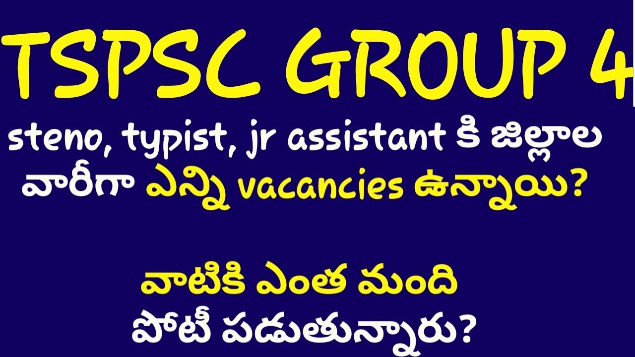 TSPSC GROUP 4 district wise vacancies and competition