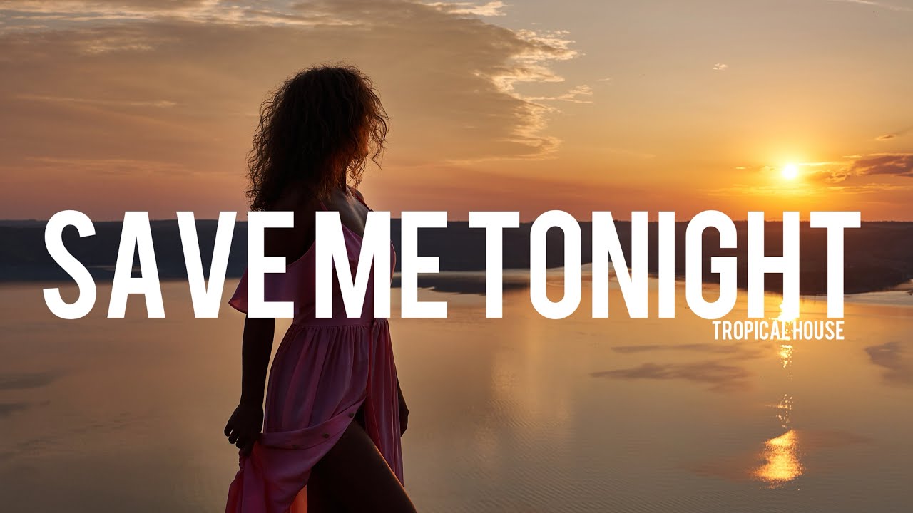 Save me tonight - Dj Traker | Best Tropical House music 2026