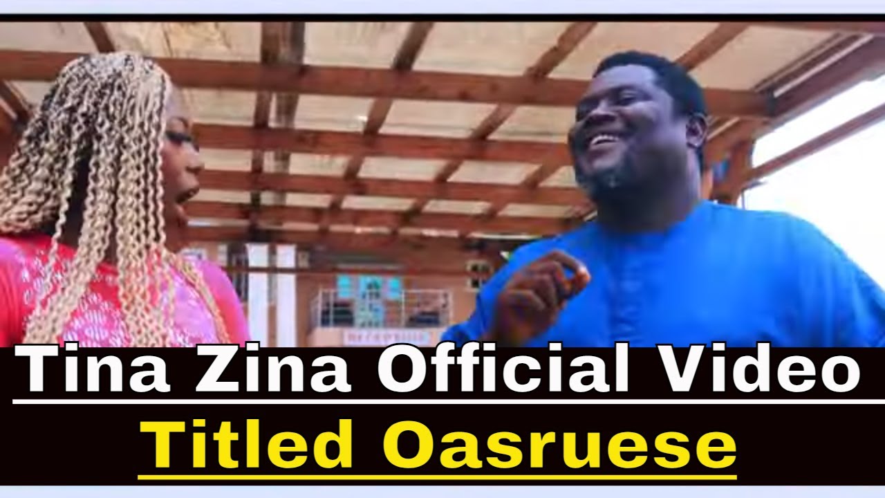 Tina Zina Official Video Titled Oasruese