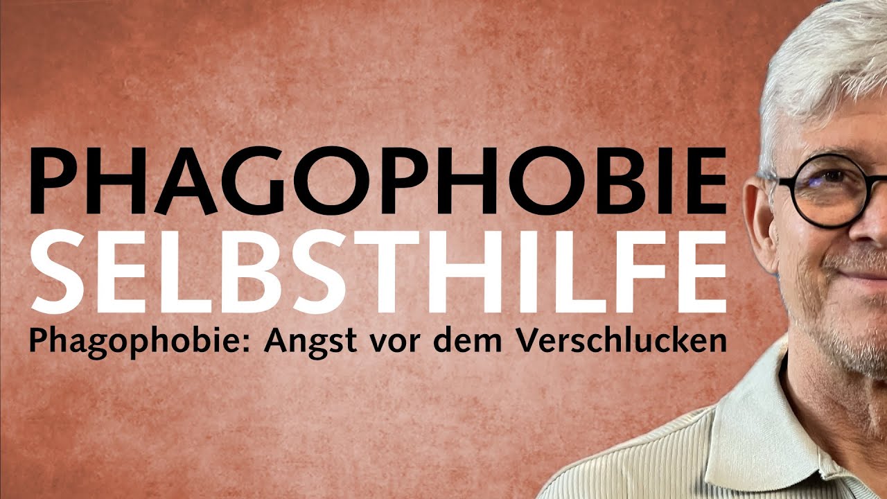 Selbsthilfe bei Phagophobie: Angst vor dem Verschlucken
