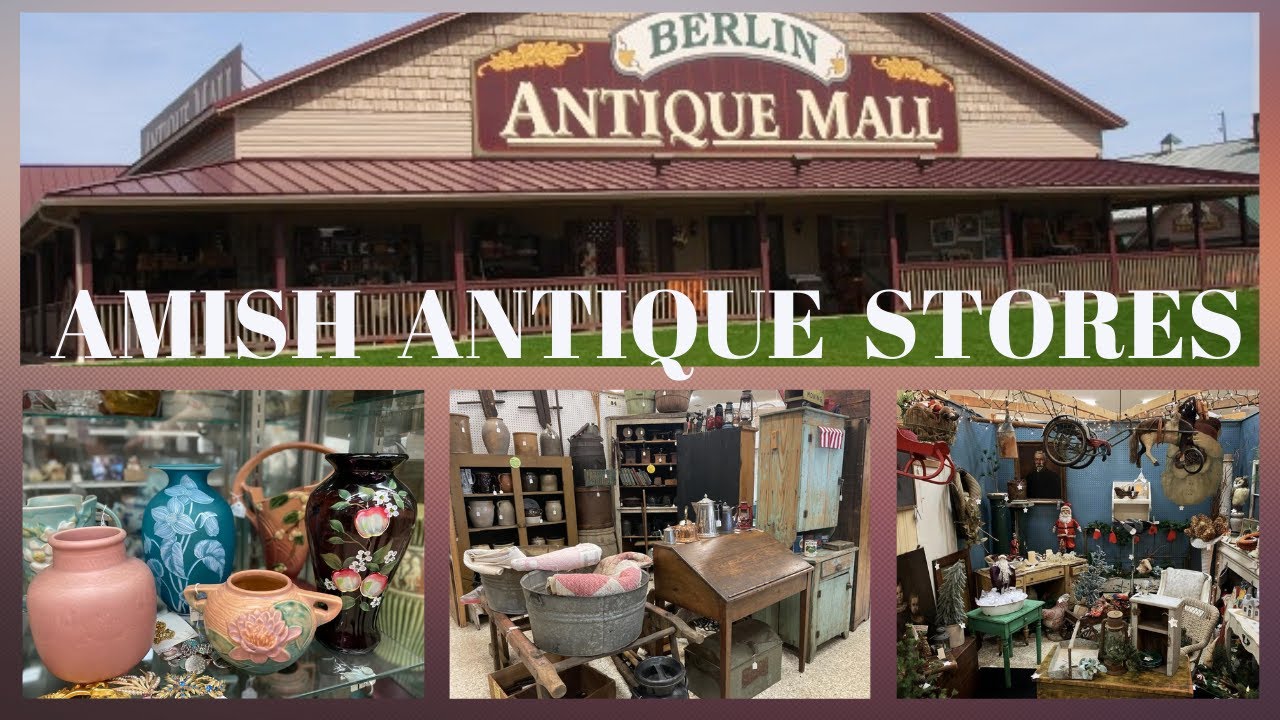 WE WENT ANTIQUING AT BERLIN ANTIQUE MALL / AMISH ANTIQUE STORES / BERLIN, OHIO
