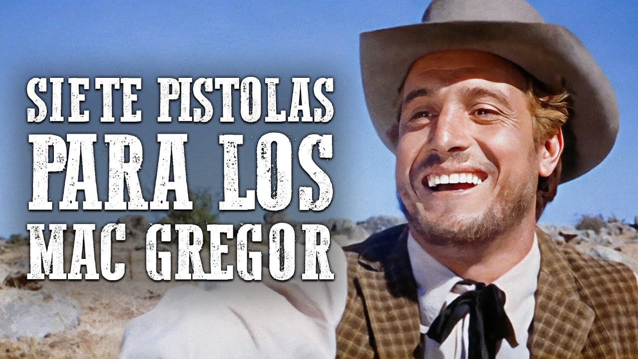 Siete pistolas para los Mac Gregor | Robert Woods | Película del oeste