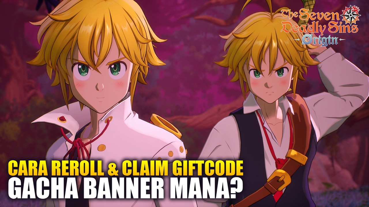 Claim 4 Giftcode & Cara REROLL Akun! Gacha Banner Siapa? - The Seven Deadly Sins Origin
