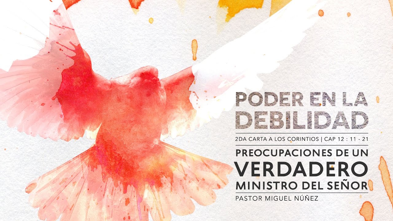 Preocupaciones De Un Verdadero Ministro Del Señor - Pastor Miguel Núñez
