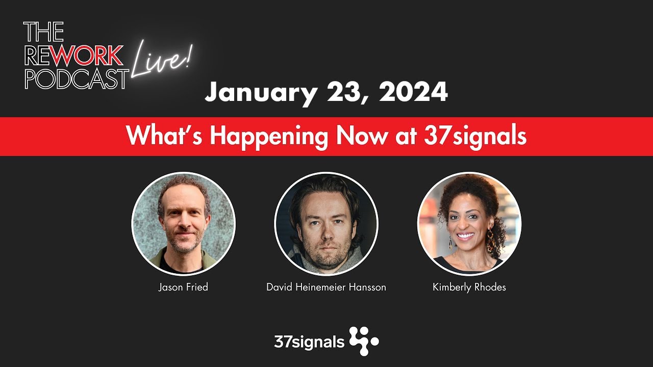 LIVE with 37signals - January 23, 2024