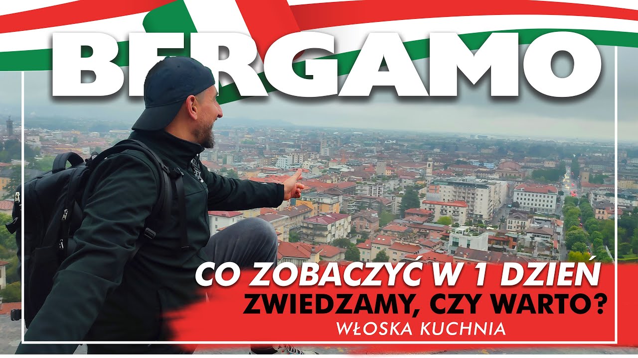 Bergamo - odkrywamy miasto | co zobaczyć | top atrakcje w 1 dzień | smakowita pizza i nie tylko.