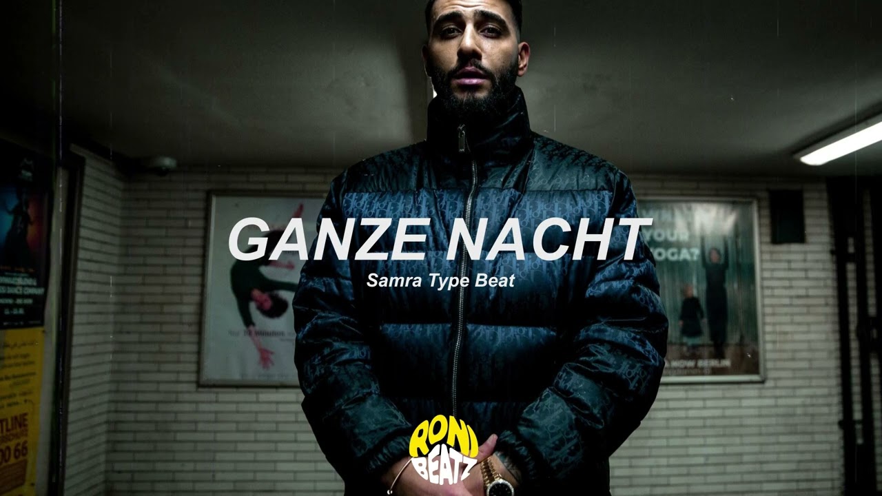[FREE] SAMRA Type Beat - GANZE NACHT - (Prod. Roni Beatz)