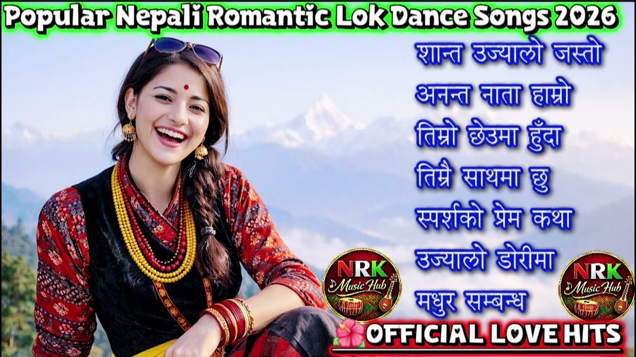 🎶 Top Evergreen Nepali Lok Geet Hits 2026 | Trending Romantic & Danceable Folk Songs