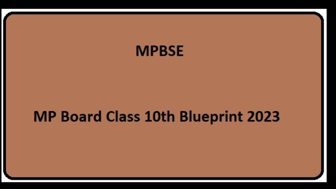 MP Board 10th Blueprint 2023