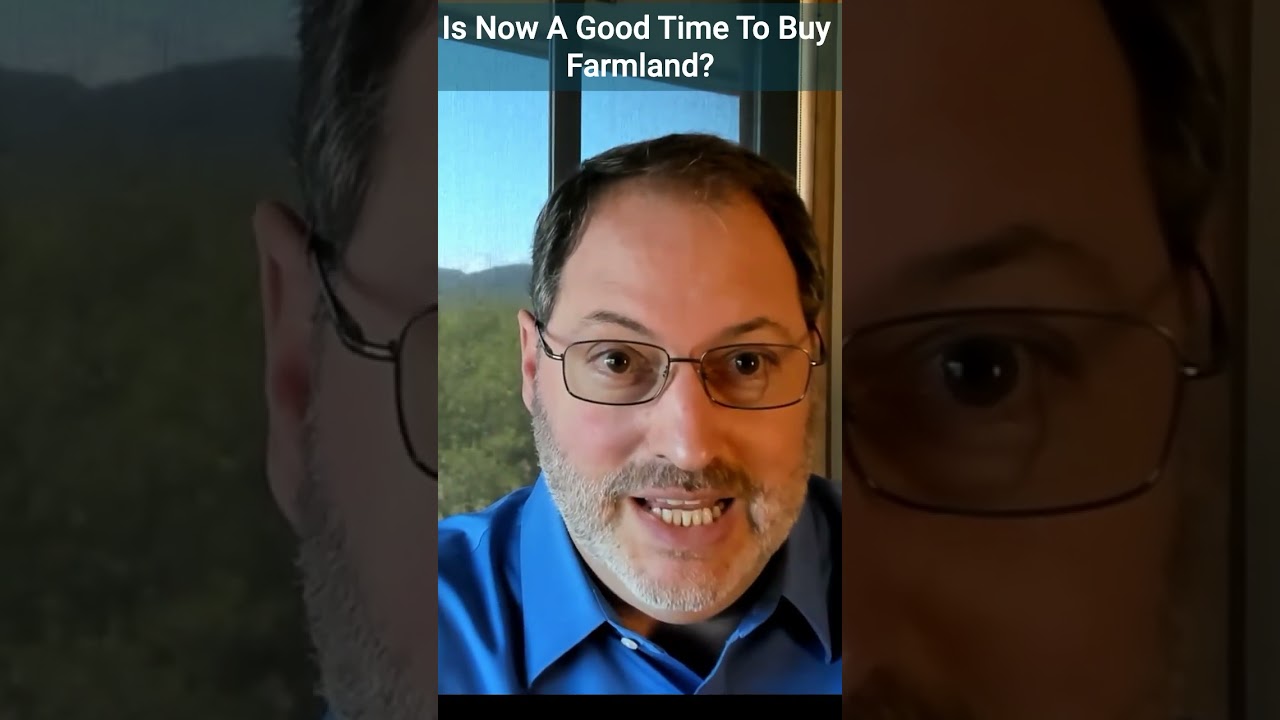 Is Now A Good Time To Buy Farmland?
