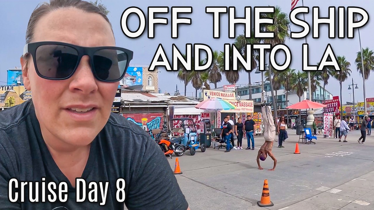 A Day in Los Angeles Before Flying Home to Alaska | Cruise Day 8