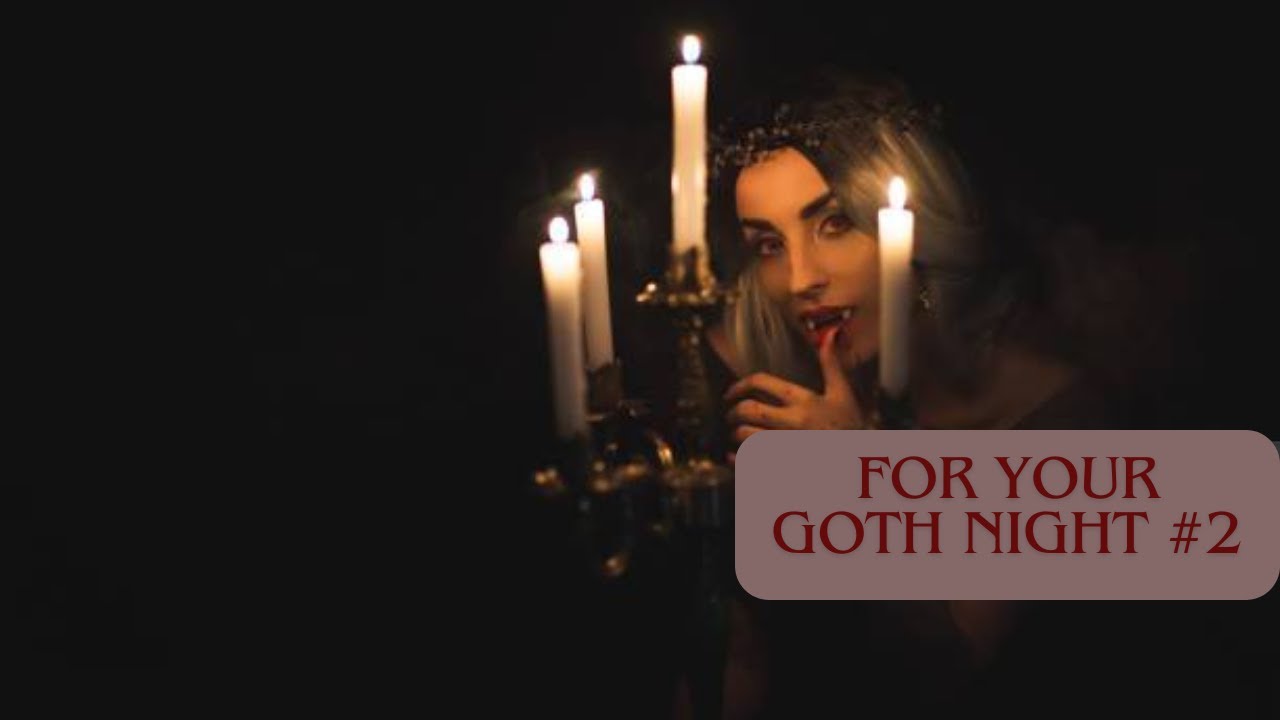 For Your Goth Night #2